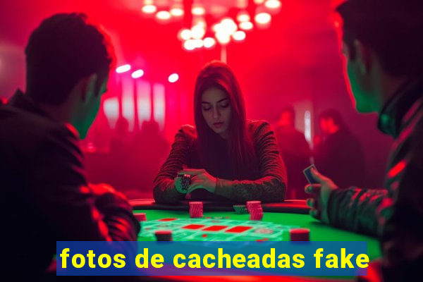 fotos de cacheadas fake